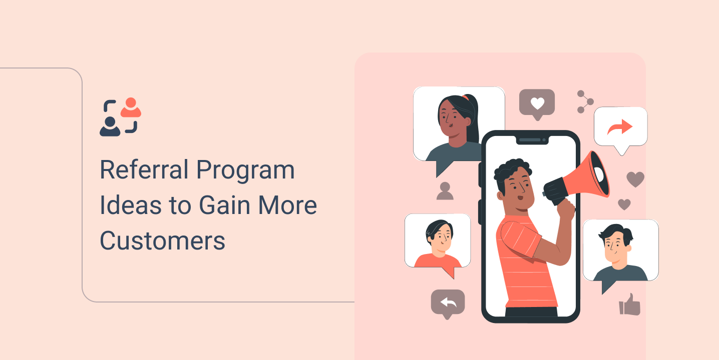 referral program ideas to gain more customers