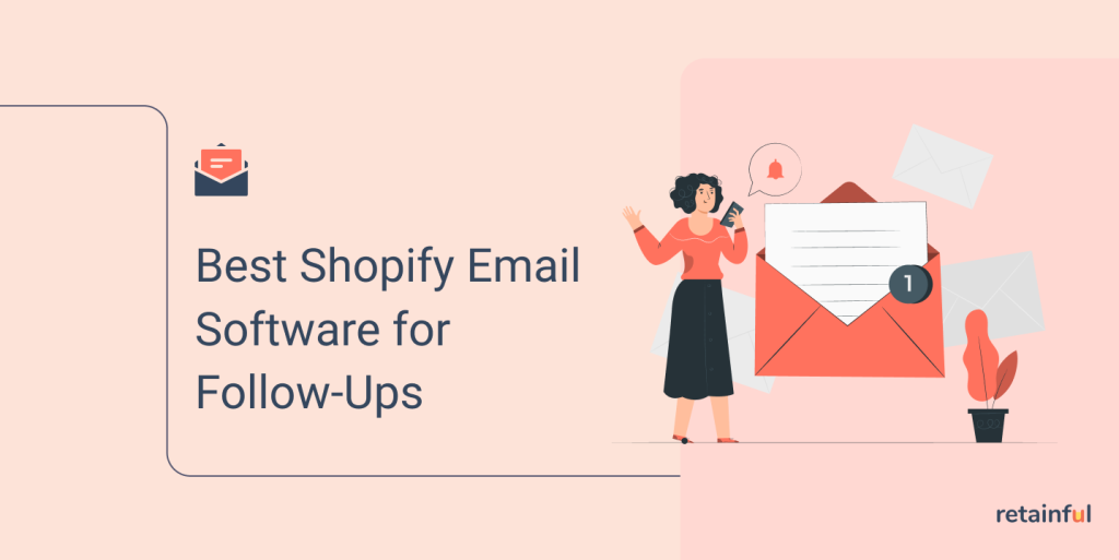 Best Shopify Email software for followups