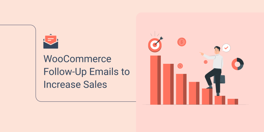 WooCommerce Follow Up Emails to Increase Your Sales
