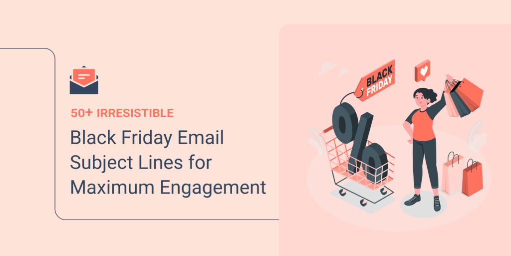 Black Friday Email Subject Lines for Maximum Engagement