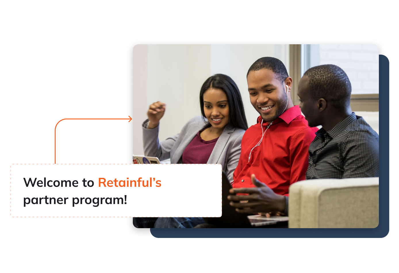 Earn with retainful partners