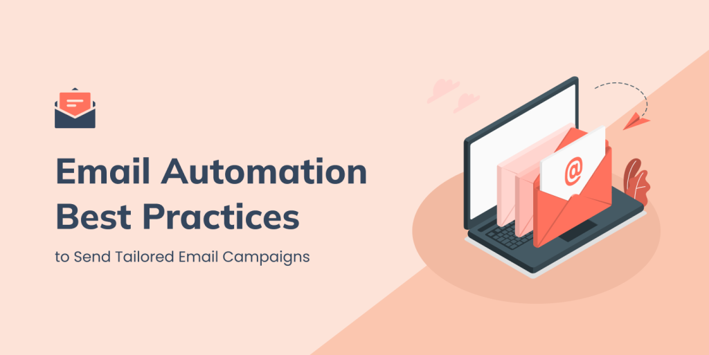 12 Email Automation Best Practices to Send Tailored Email Campaigns