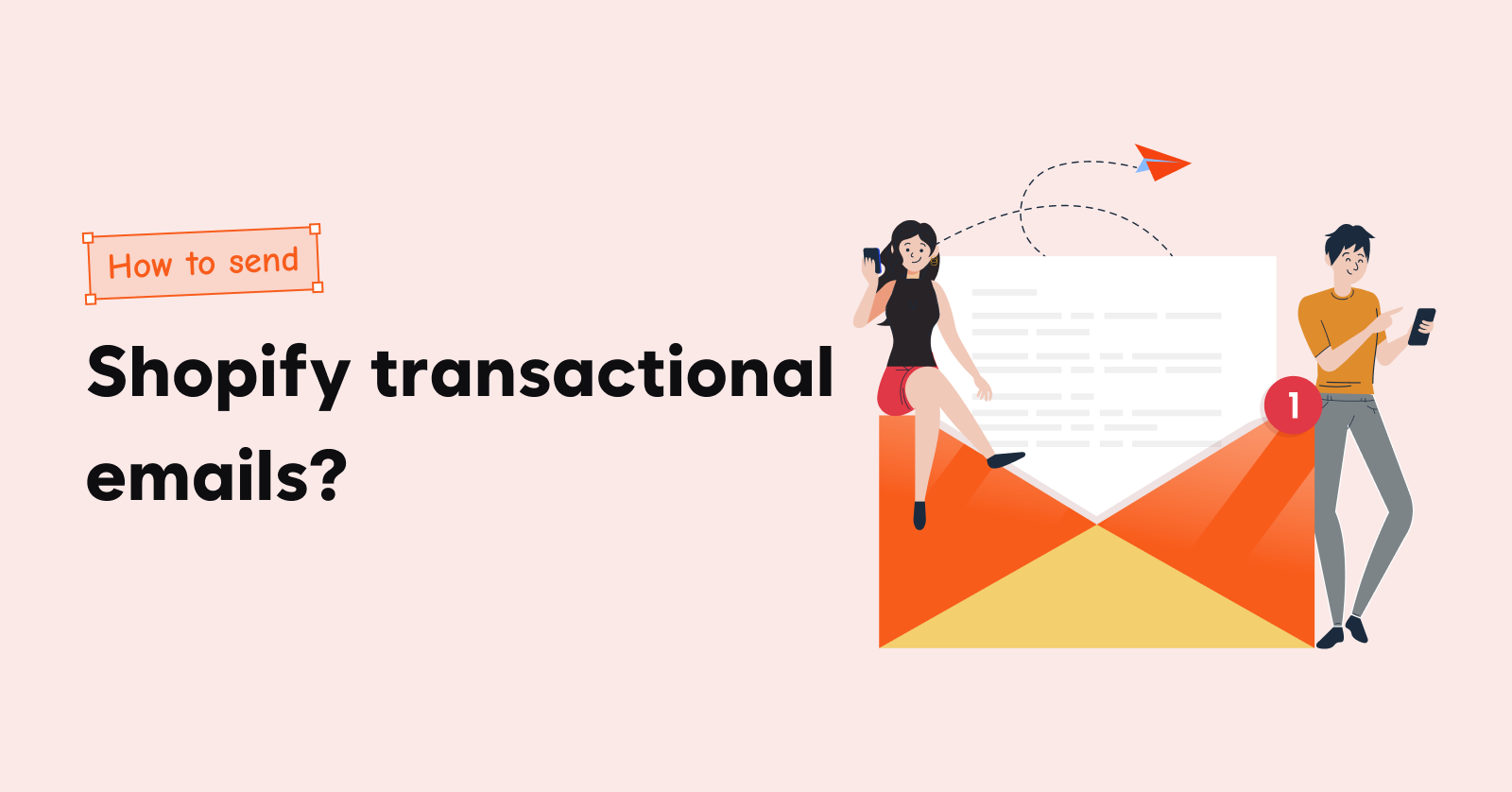 How to send Shopify transactional emails