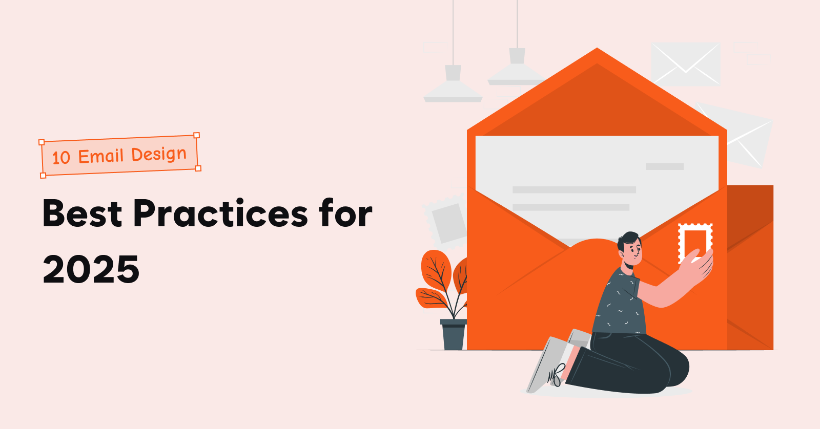 10 Email Design Best Practices for 2025