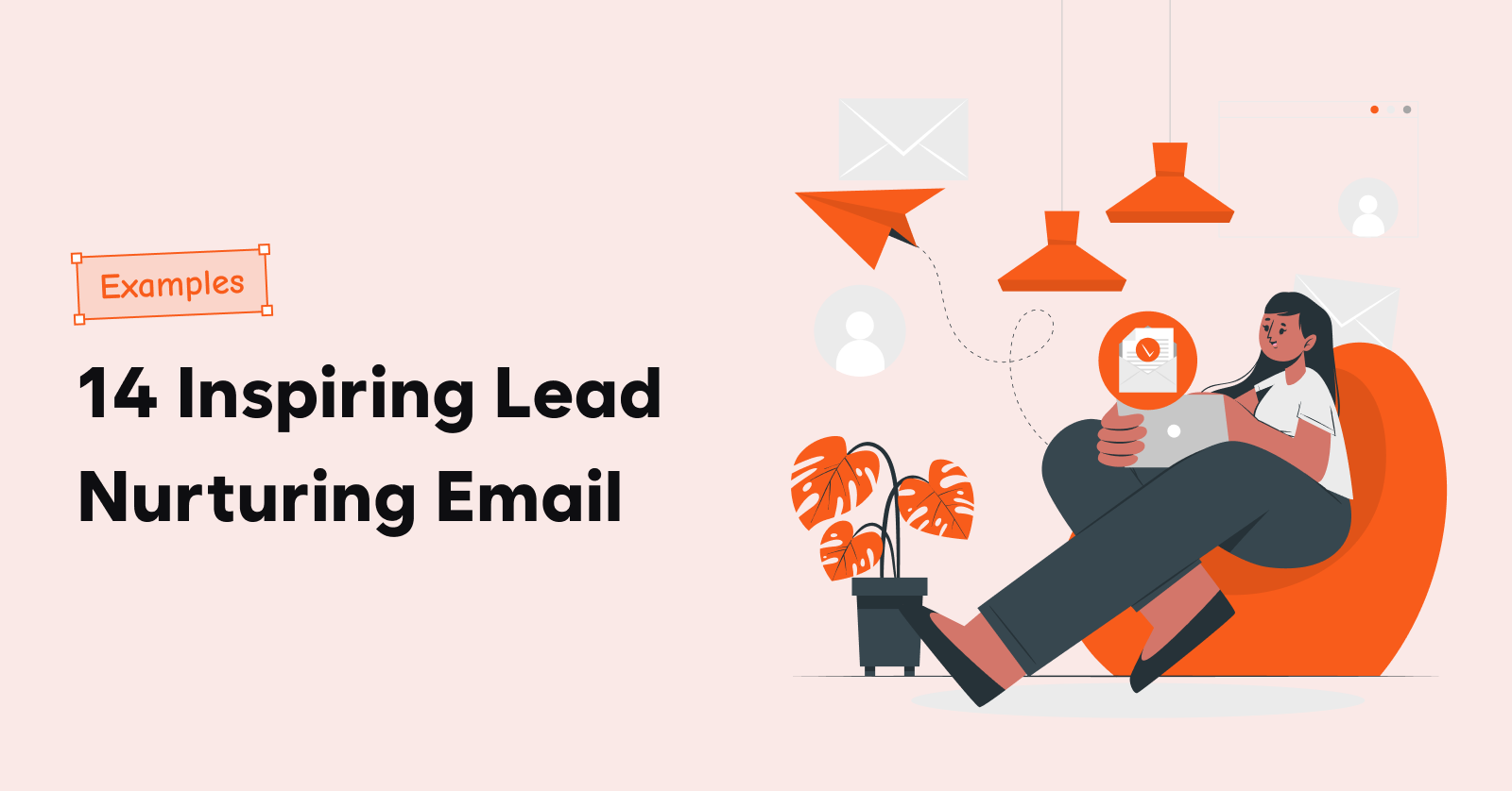 14 Inspiring Lead Nurturing Email Examples