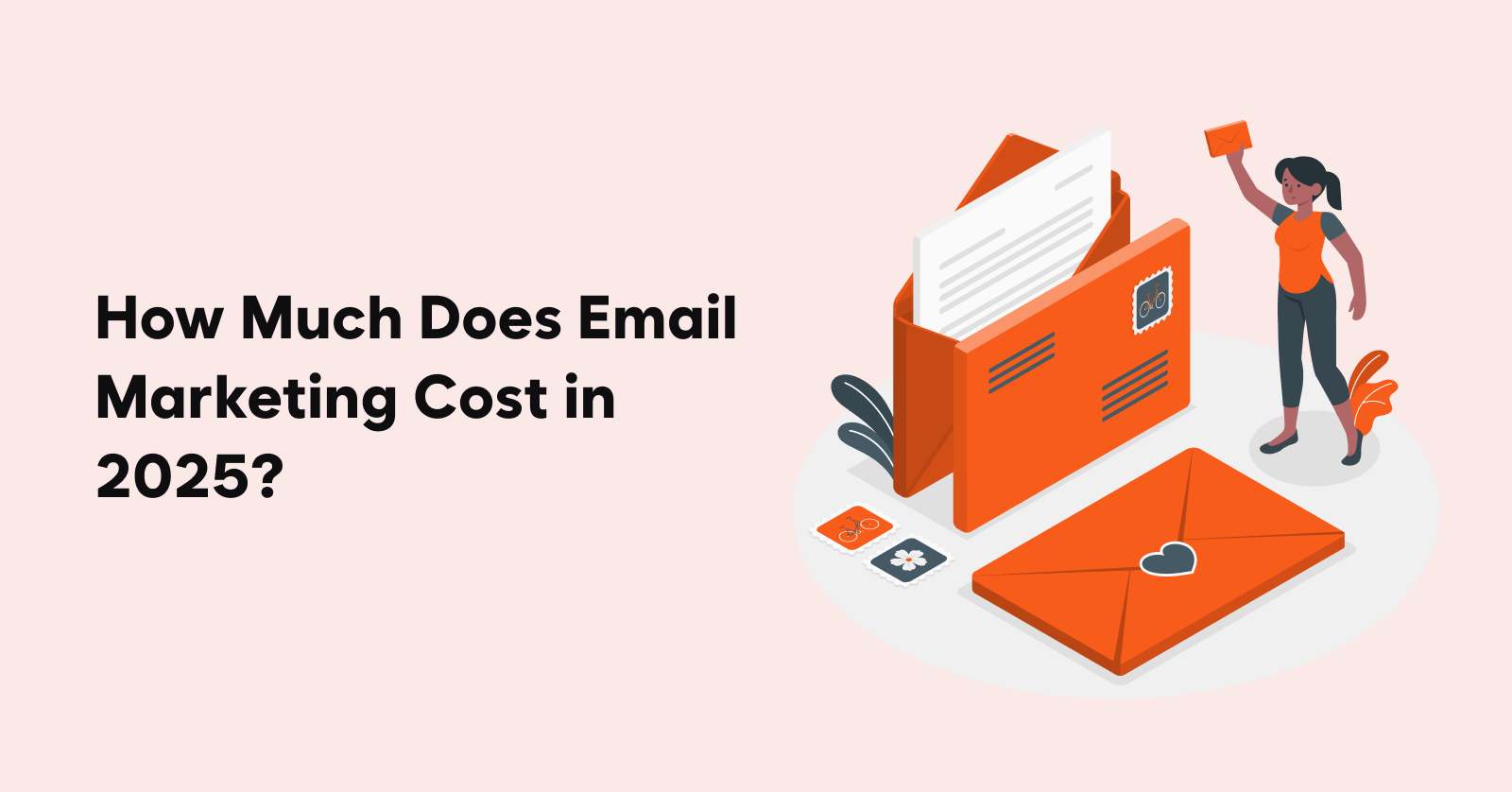How Much Does Email Marketing Cost in 2025_