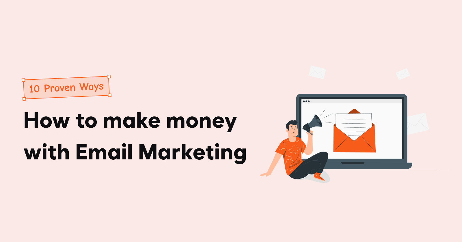 How to make money with Email Marketing