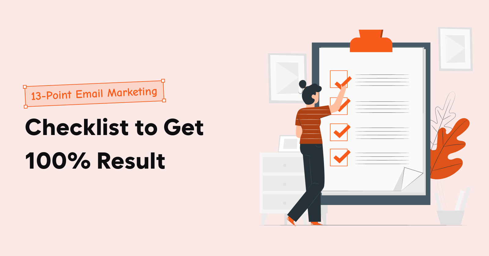 Point Email Marketing Checklist to Get Result