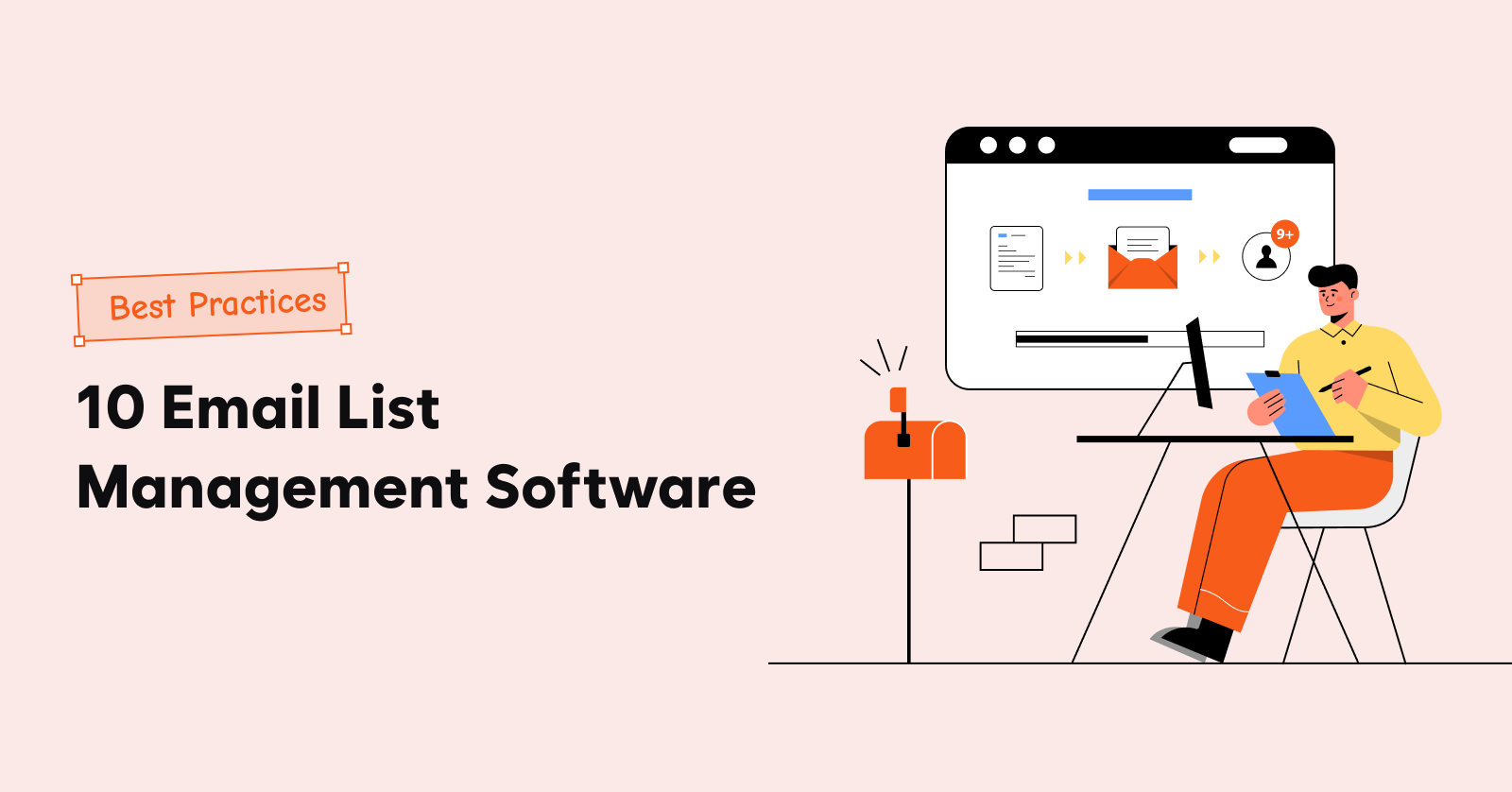10 Email List Management Software + Best Practices