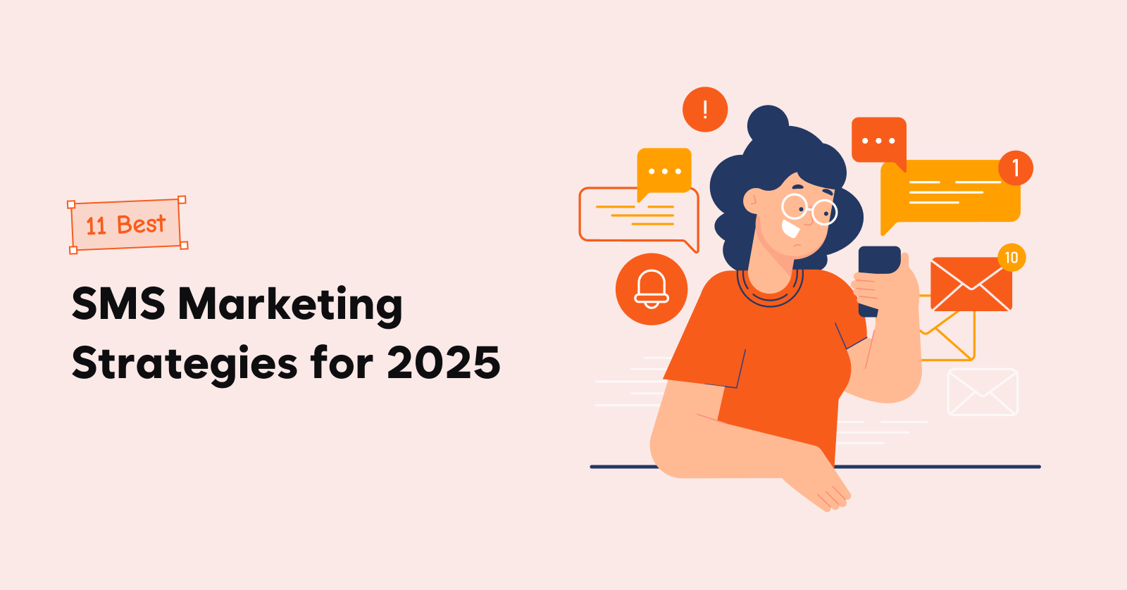 11 Best SMS Marketing Strategies for 2025