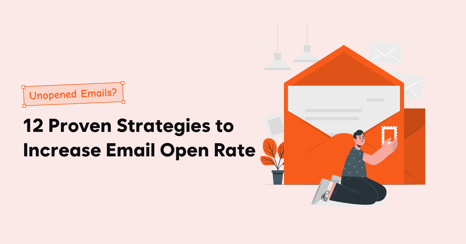 Proven Strategies to Increase Email Open Rate