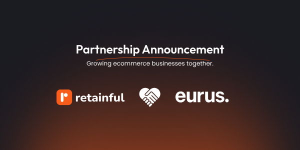 Partnership Announcement Retainful and Eurus