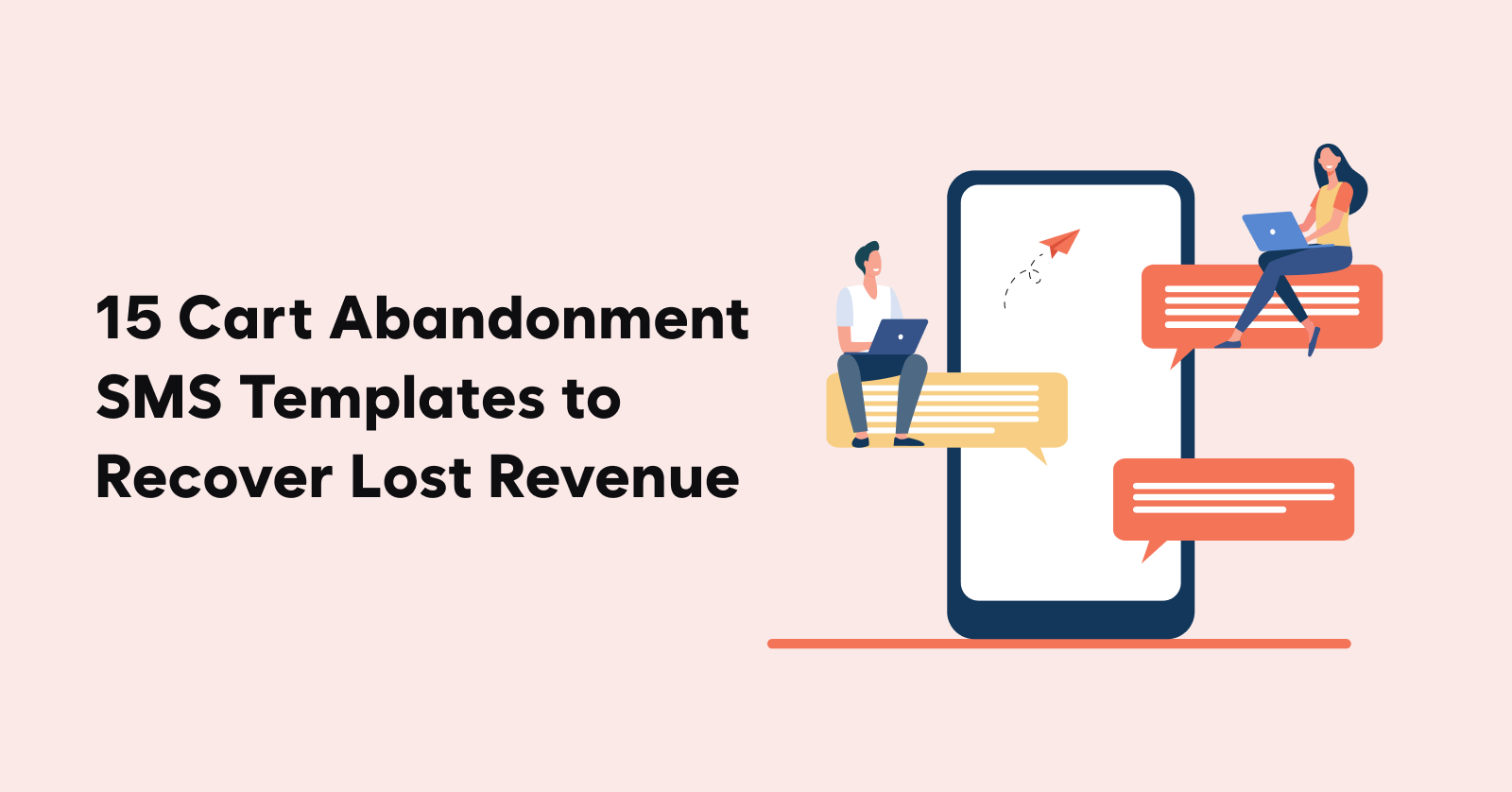 Cart Abandonment SMS Templates to Recover Lost Revenue