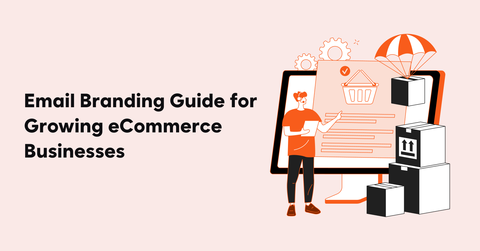 Email Branding Guide for Growing eCommerce Business