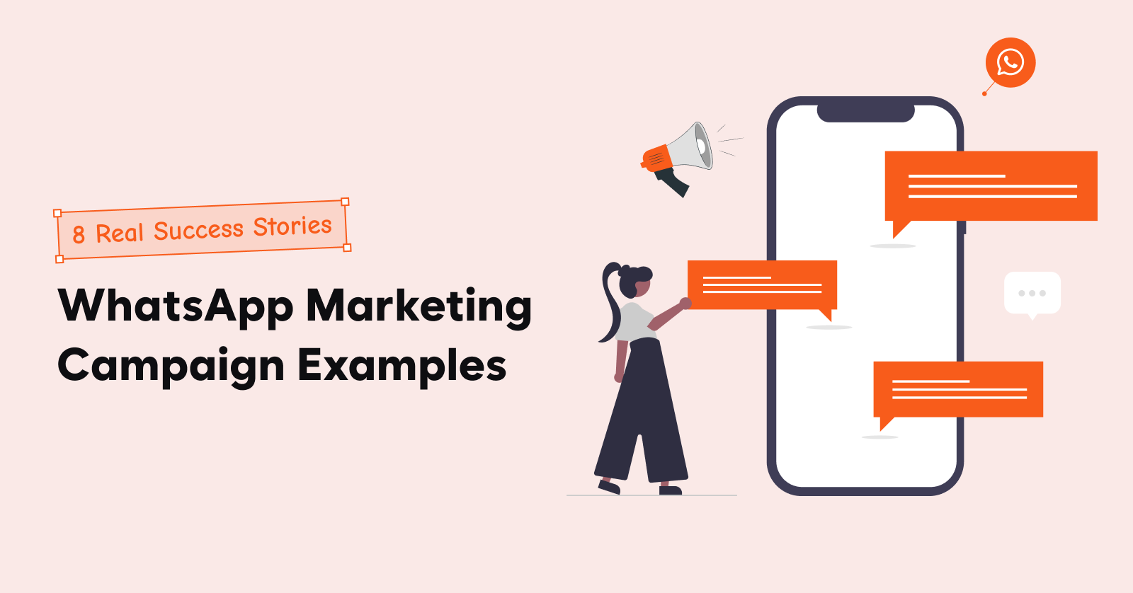 WhatsApp Marketing Campaign Examples_ 8 Real Success Stories