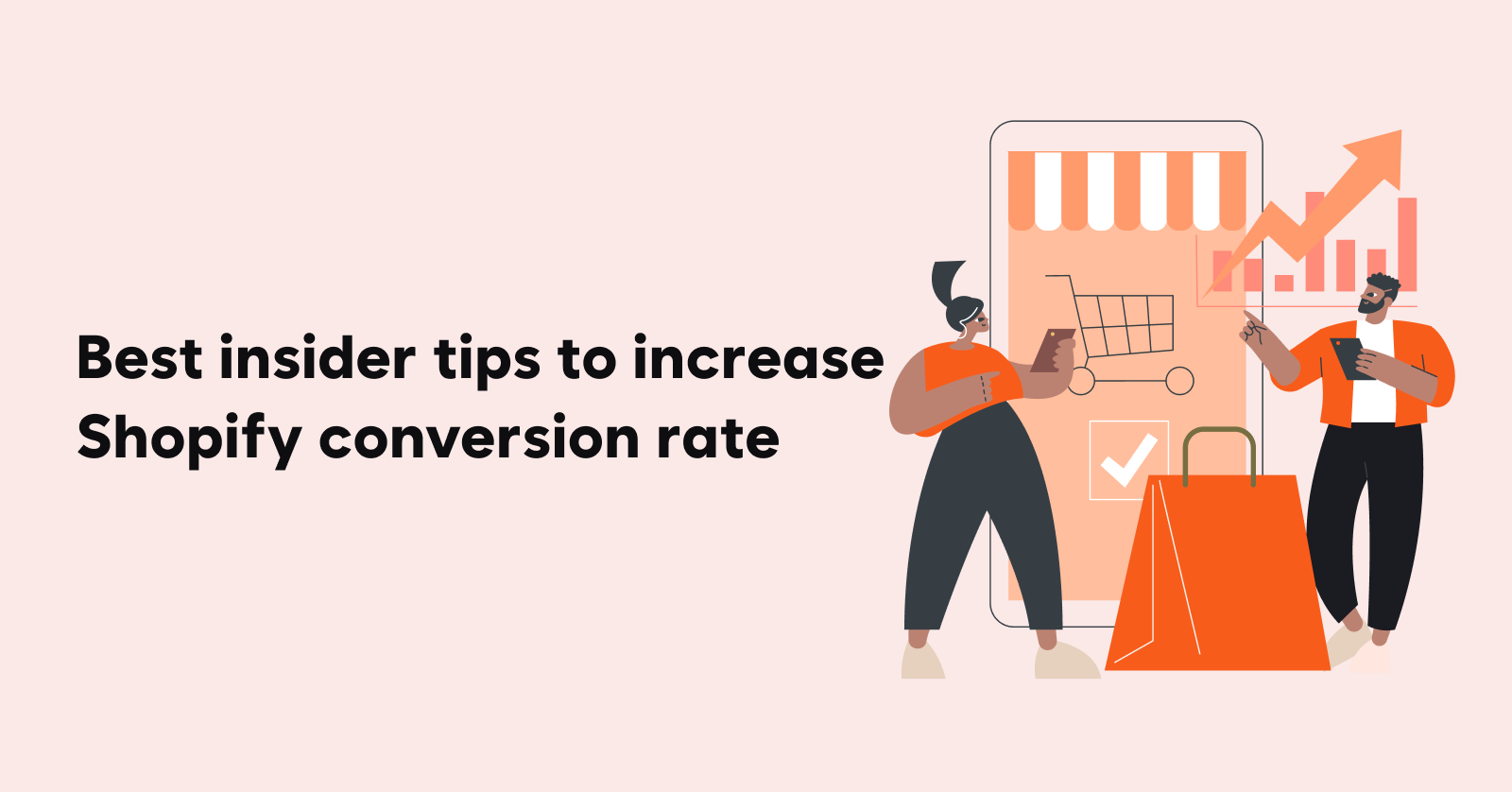 Best insider tips to increase Shopify conversion rate