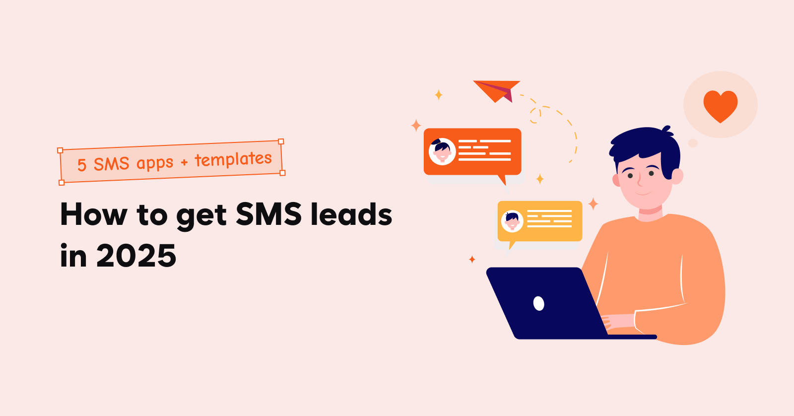 How to get SMS leads in 2025 ( 5 SMS apps + templates)