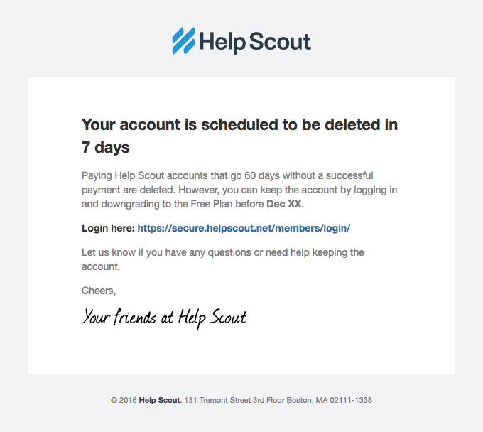 The HelpScout account deletion email explains that the account will be deleted due to a failed payment and offers an option to downgrade to a free plan to prevent deletion.
