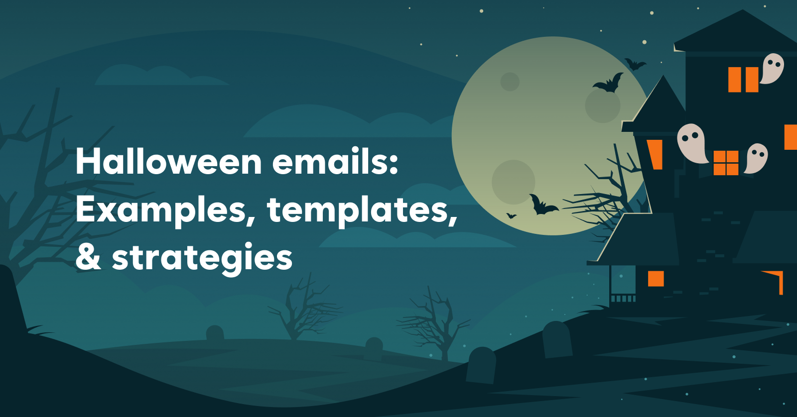 Halloween emails_ Examples, templates, & strategies