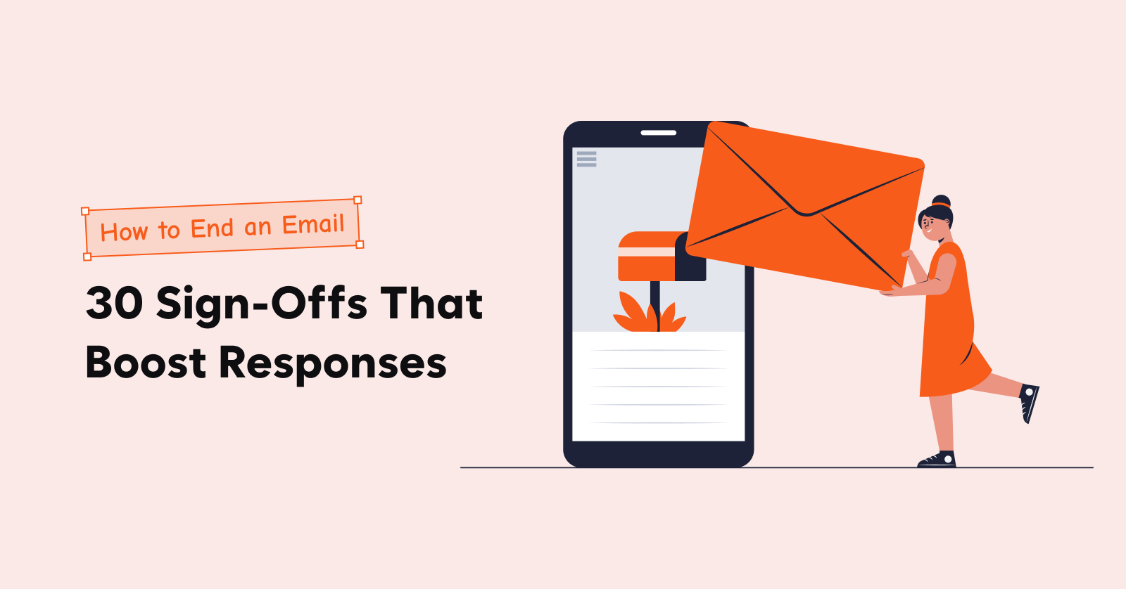 How to End an Email_ 30 Sign-Offs That Boost Responses