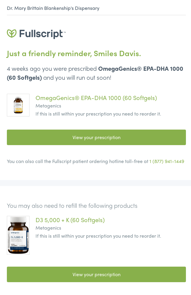 Fullscript replenishment reminder email marketing example for OmegaGenics EPA-DHA 1000 softgels. The email is personalized, referencing the customer's doctor with product images.