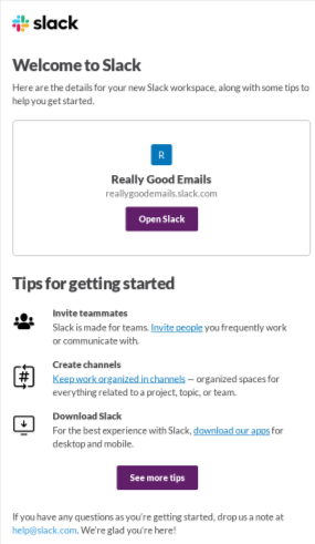 Welcome email from Slack providing details for a new workspace and tips for getting started. The email includes a prominent "Open Slack" button and actionable tips.