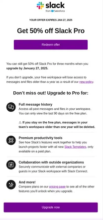 Upgrade offer email from Slack, promoting 50% off Slack Pro for three months. The email lists specific paid features like full message history and premium tools, with a deadline of January 27, 2025.