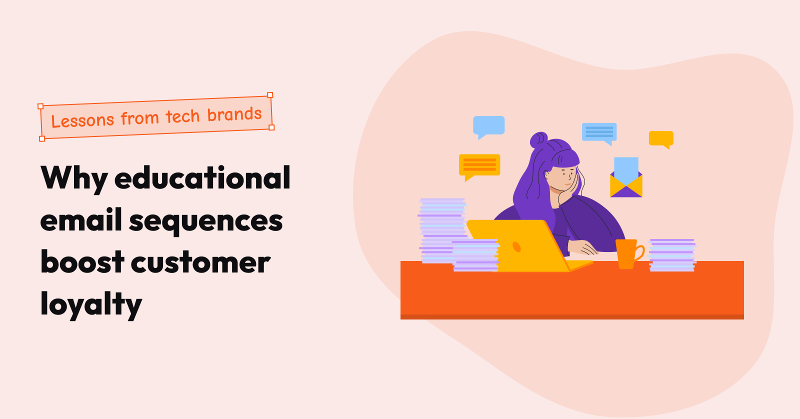 Why educational email sequences boost customer loyalty