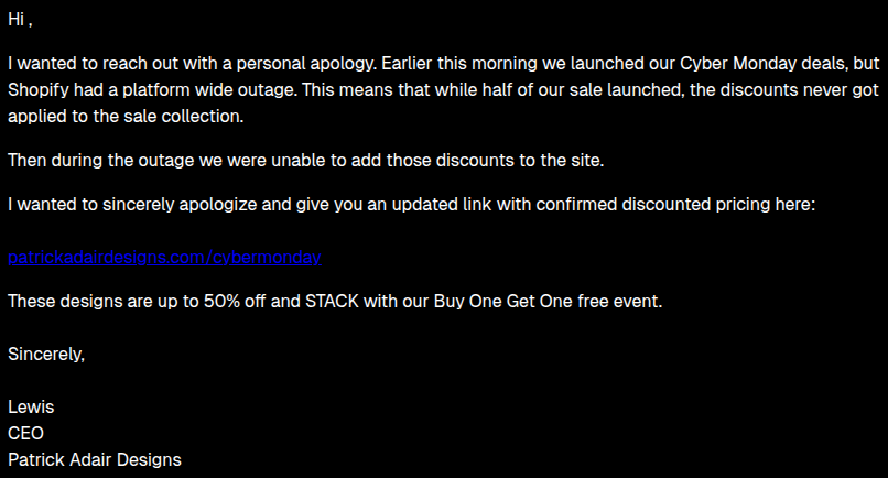 Apology email from Lewis offering a personal apology for a Shopify platform-wide outage on Cyber Monday that prevented discounts from applying to the sale collection