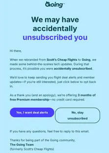 Email from Going titled apologizing for a tech update during their rebranding that may have unintentionally unsubscribed users from flight deal alerts