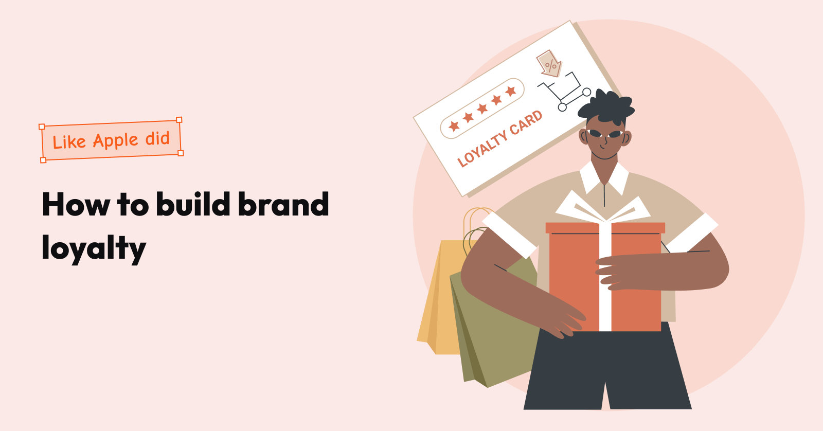 How to build brand loyalty