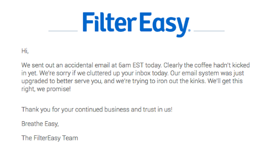 The apology email from FilterEasy explains that they are trying to iron out the kinks and assures the customer they will get the system right