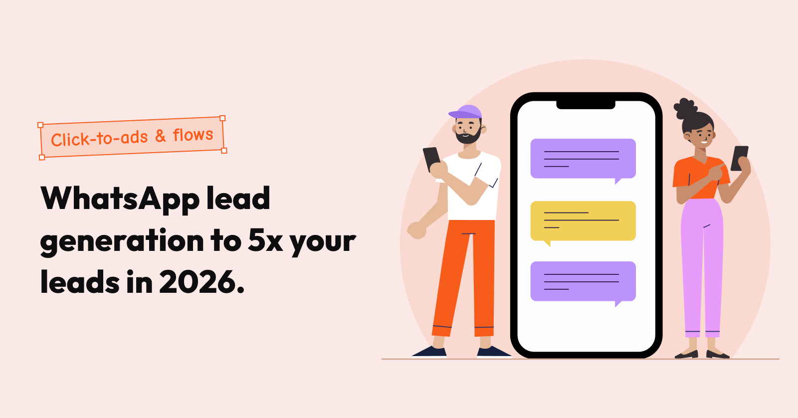 WhatsApp lead generation to 5x your leads in 2026